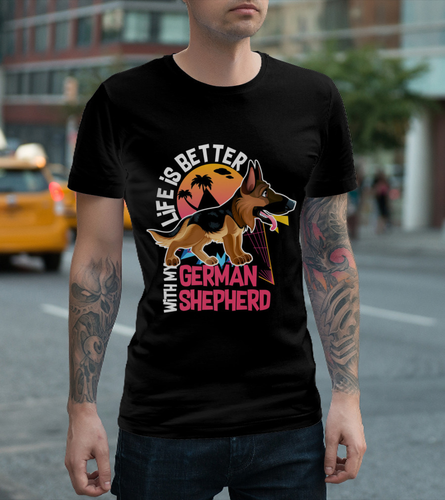 Life Is Better With My German Shepherd Dog Breed Retro Sunset T-Shirt