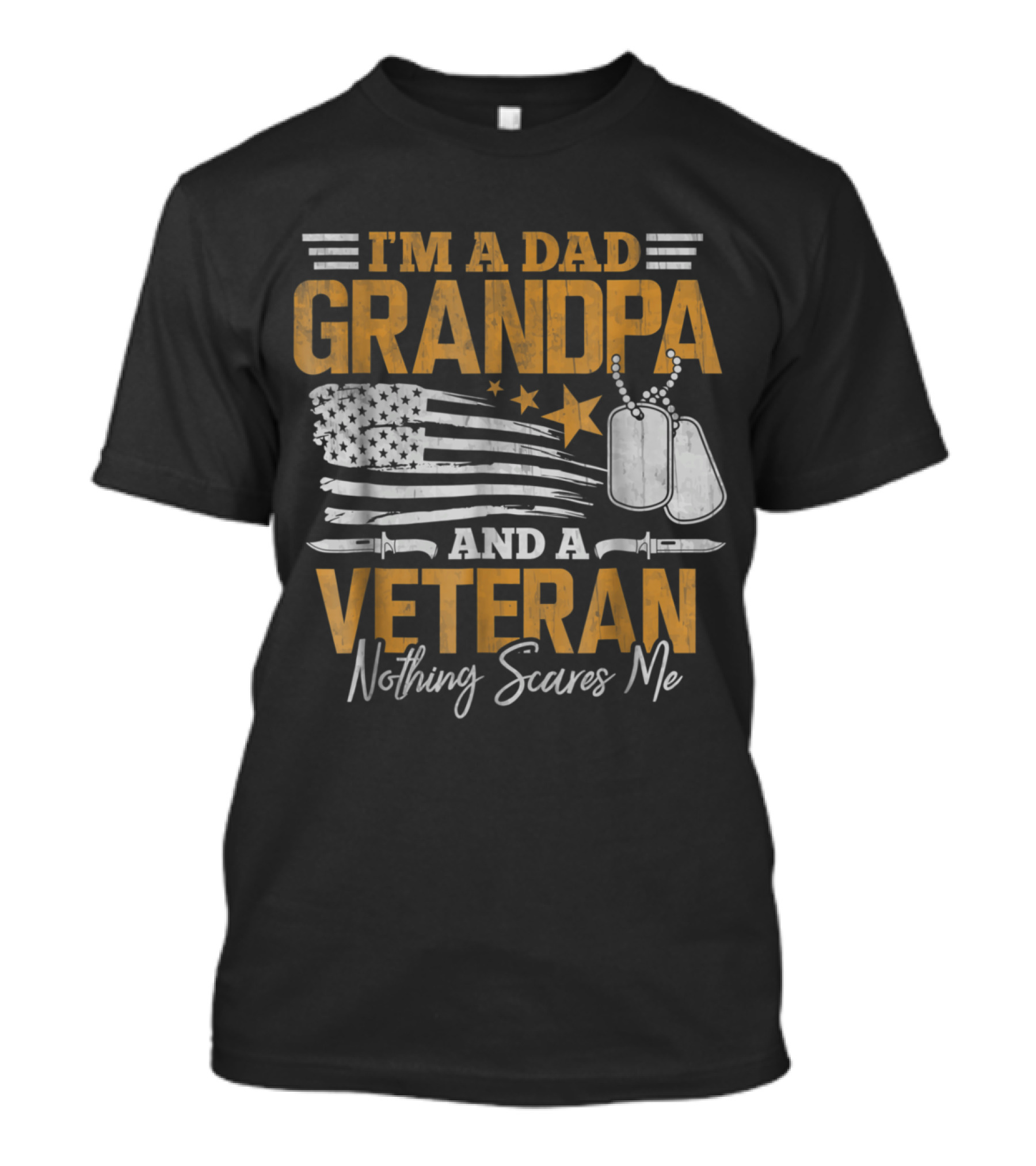 I'm A Dad Grandpa And A Veteran Nothing Scares Me American Flag Dog Tags Knives T-Shirt