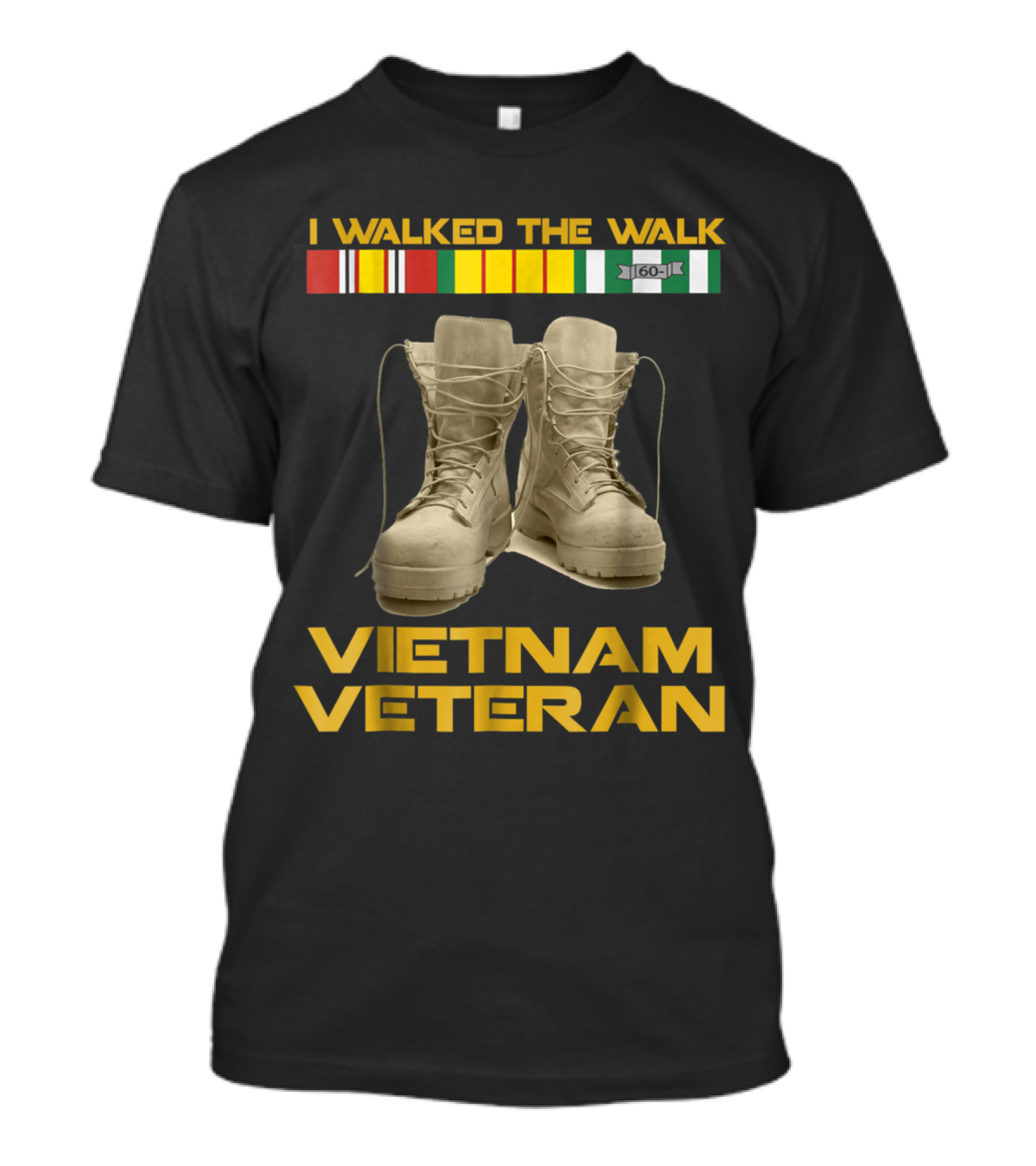 I Walked The Walk Vietnam Veteran Boots And Service Ribbons T-Shirt