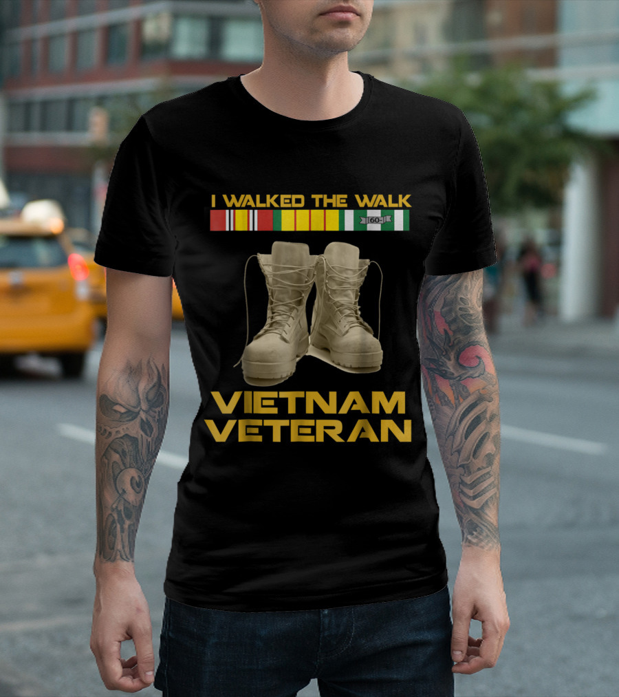 I Walked The Walk Vietnam Veteran Boots And Service Ribbons T-Shirt