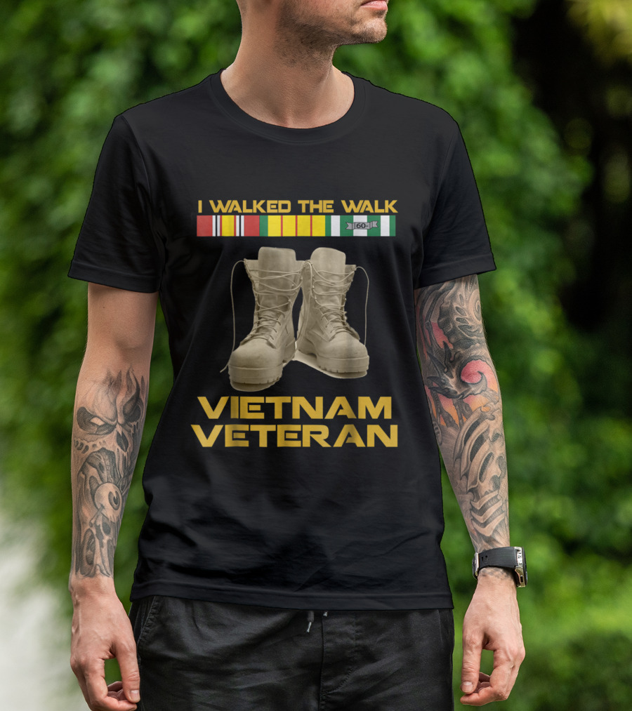 I Walked The Walk Vietnam Veteran Boots And Service Ribbons T-Shirt