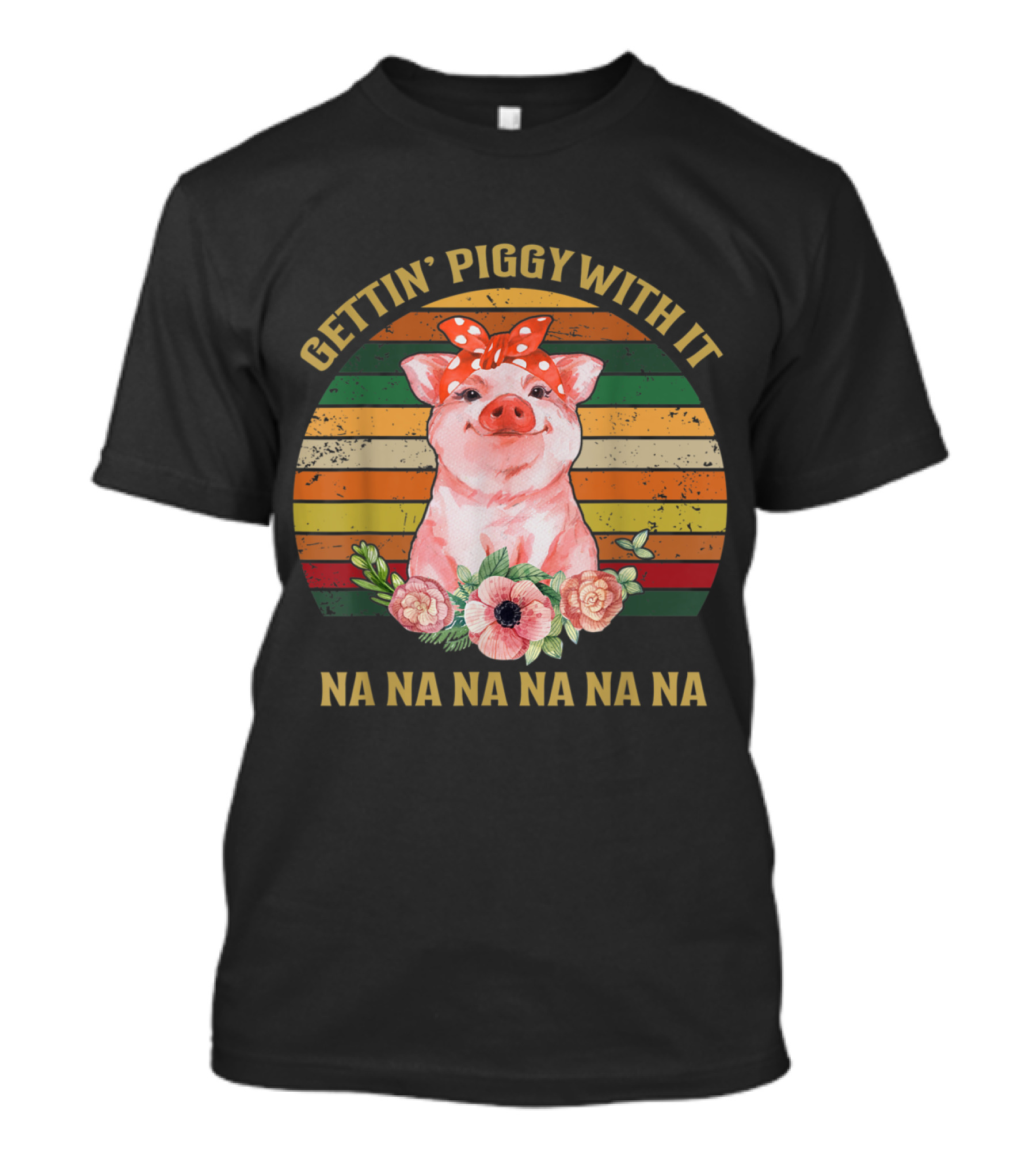 Retro Vintage Gettin' Piggy With It Na Na Na Na Na Na Cute Pig Rainbow Stripes Floral Headband T-Shirt