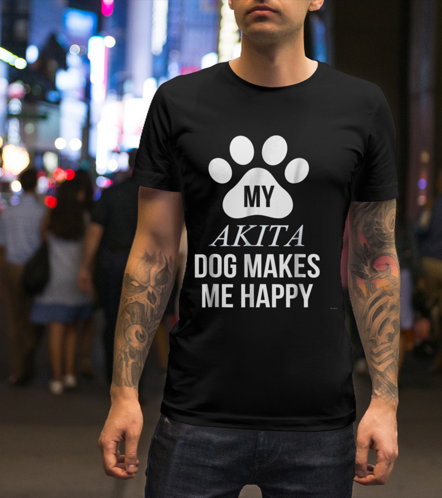 My Akita Dog Makes Me Happy Paw Prints T-Shirt