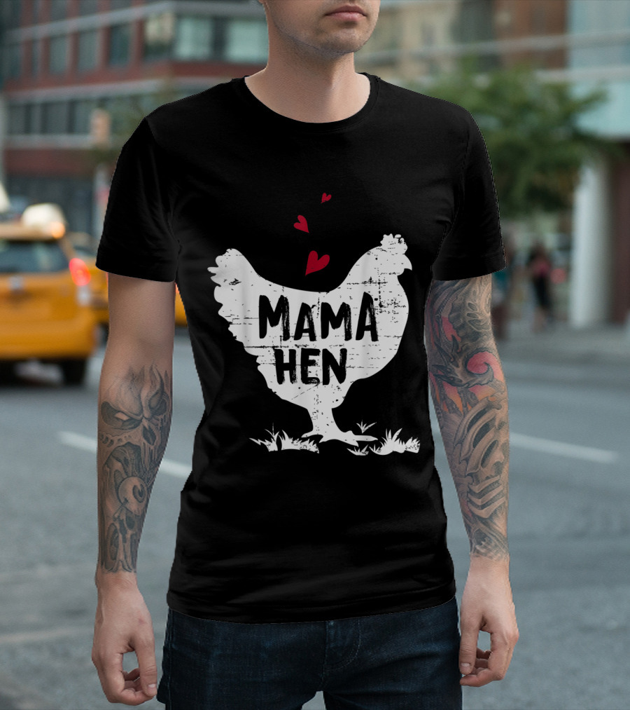 Mama Hen Chicken Heart Funny Farmer Mothers T-Shirt