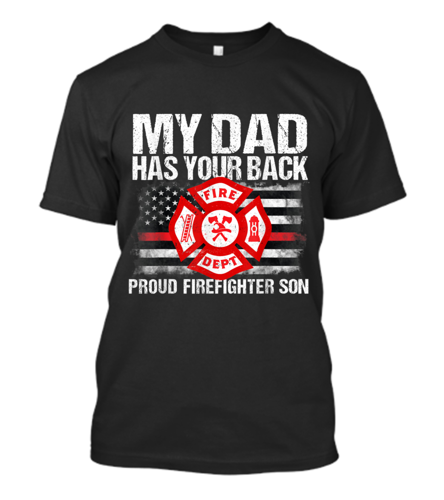 Proud Firefighter Son My Dad Has Your Back With Fire Dept Emblem T-Shirt