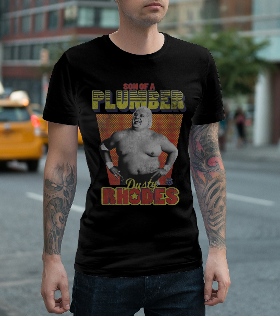 Son Of A Plumber Dusty Rhodes Classic Wrestling Tribute WWE Retro T-Shirt