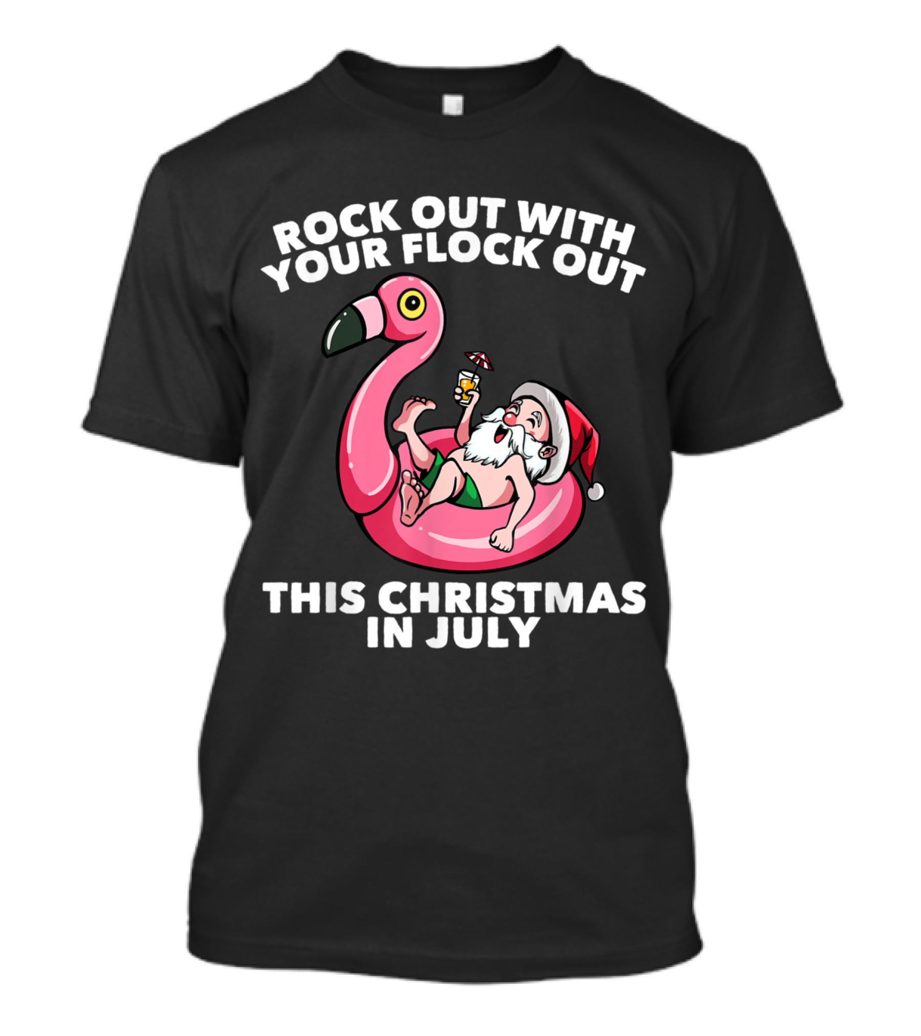 Rock Out With Your Flock Out This Christmas In July Santa Flamingo Float T-Shirt