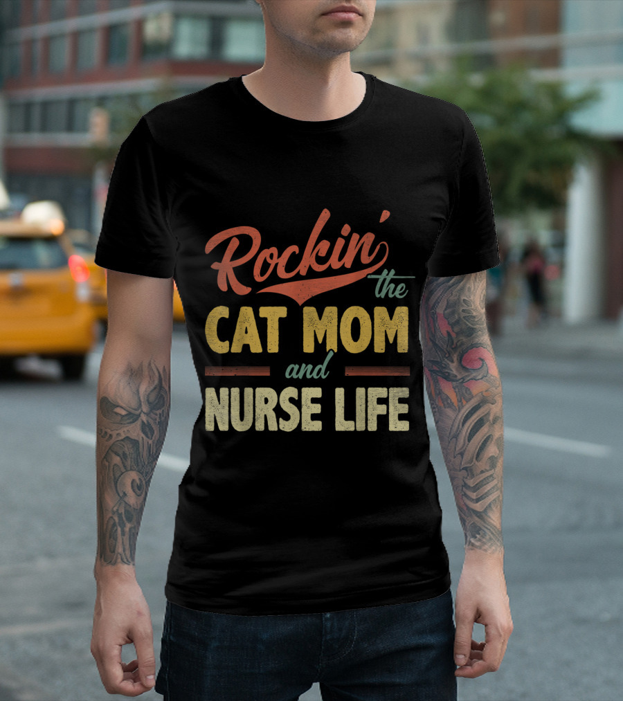 Rockin' The Cat Mom and Nurse Life Vibrant Retro T-Shirt