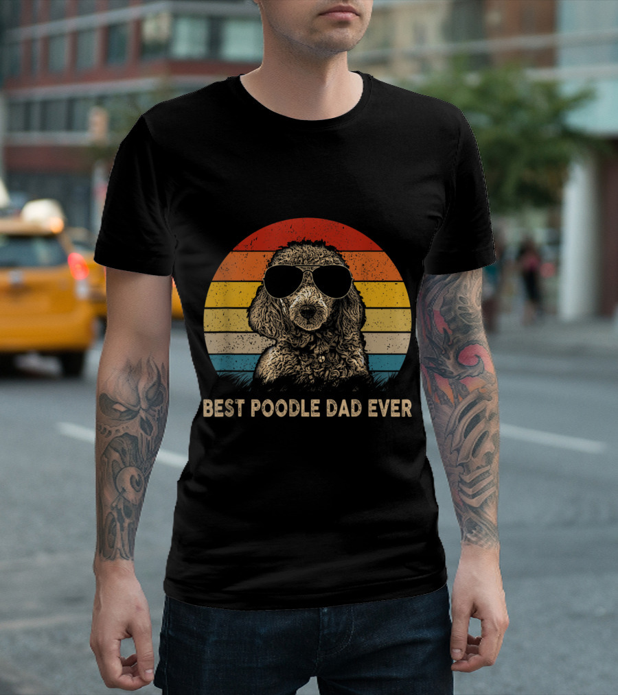 Best Poodle Dad Ever Retro Vintage Style with Cool Sunglasses T-Shirt