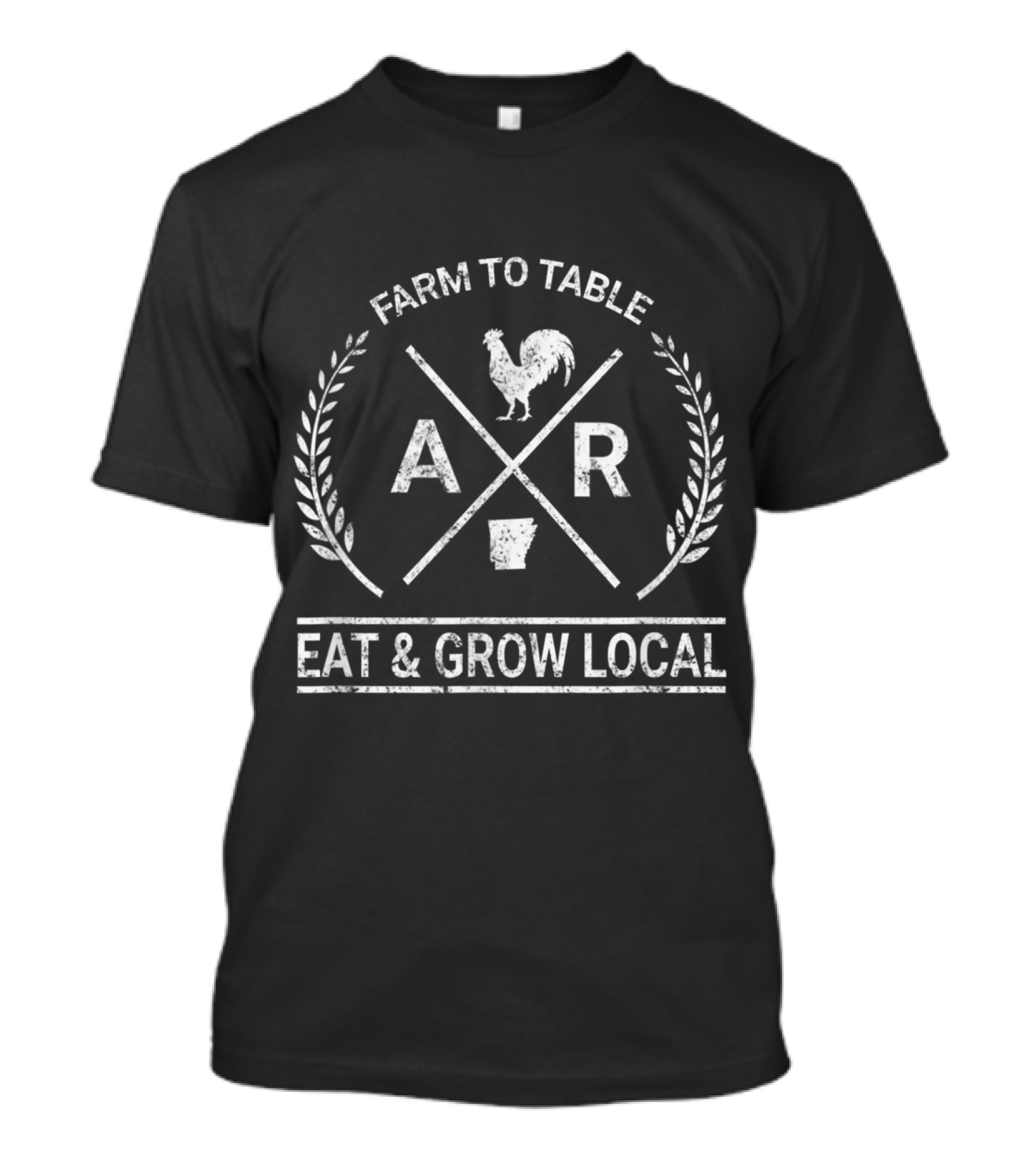 Farm To Table AR Rooster Eat And Grow Local Arkansas T-Shirt