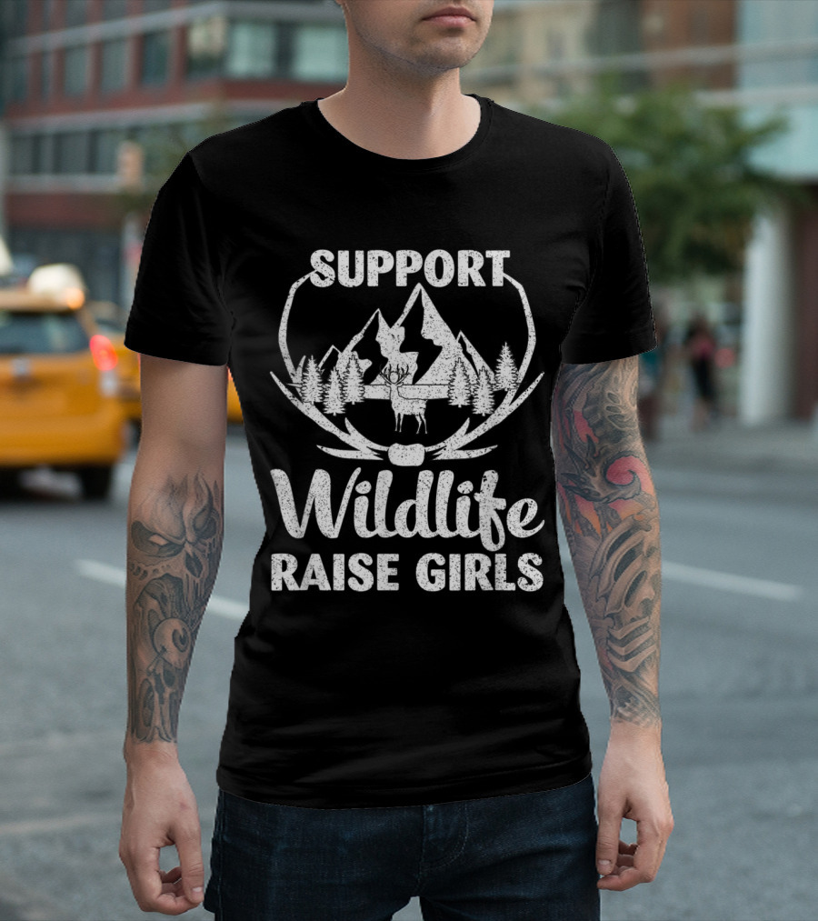 Support Wildlife Raise Girls Hunting Father Mountain Deer Antlers Forest T-Shirt