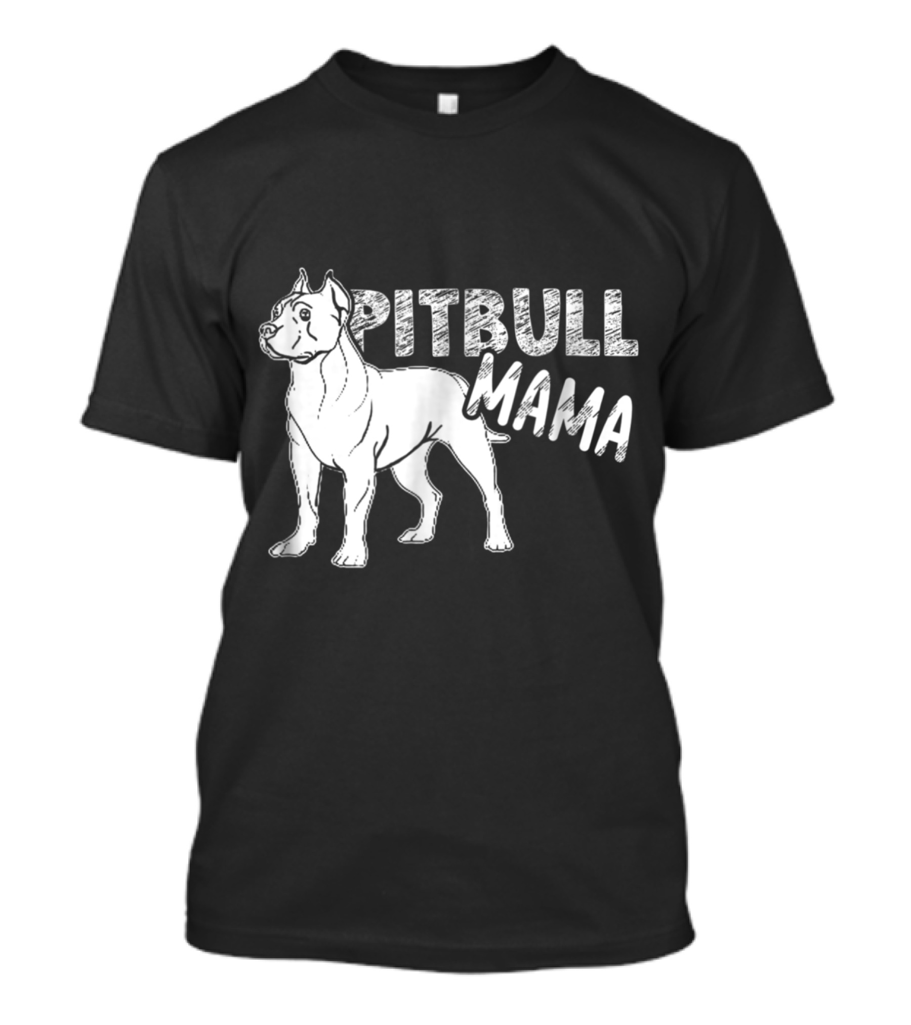 Pitbull Mama Bold Text Graphic With Standing Pitbull T-Shirt