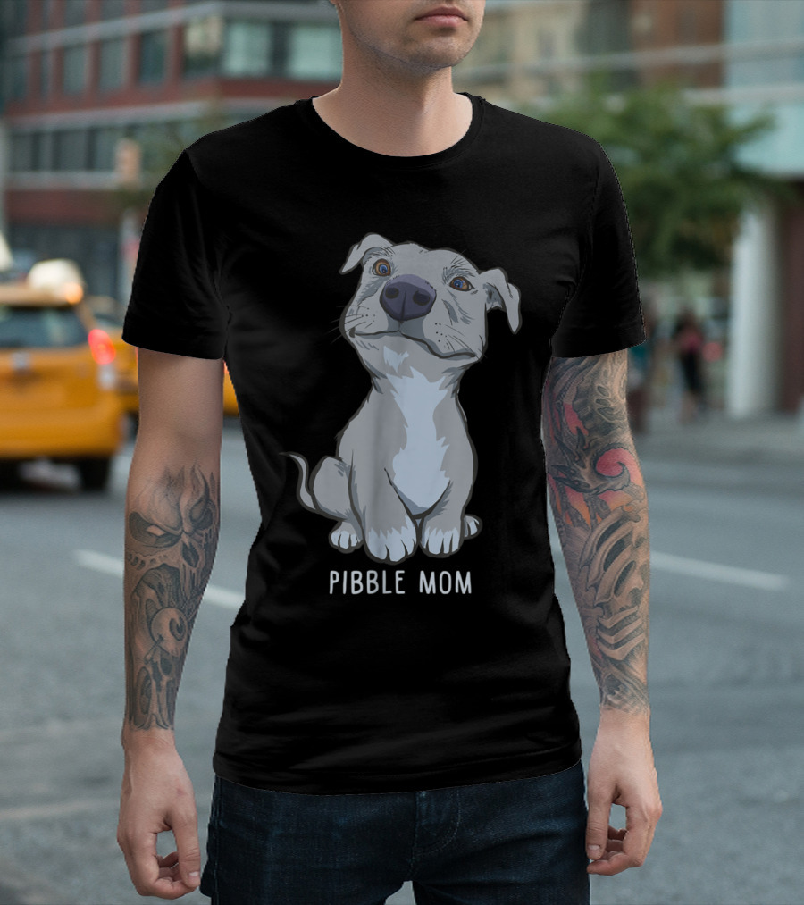Pibble Mom Pitbull Pibble Puppy T-Shirt