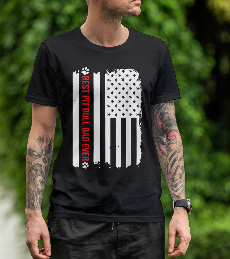 Best Pit Bull Dad Ever USA Flag Patriotic T-Shirt
