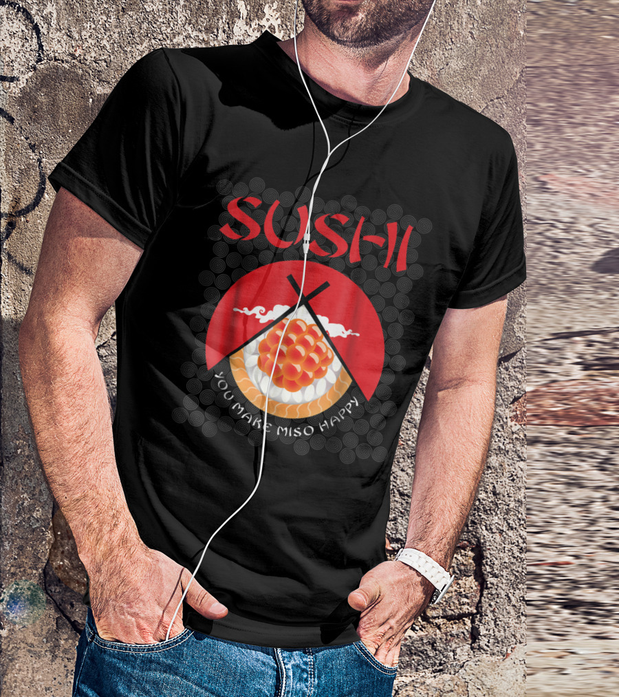 Sushi You Make Miso Happy Japanese Chef Bold Red Design With Chopsticks And Rice Circle T-Shirt
