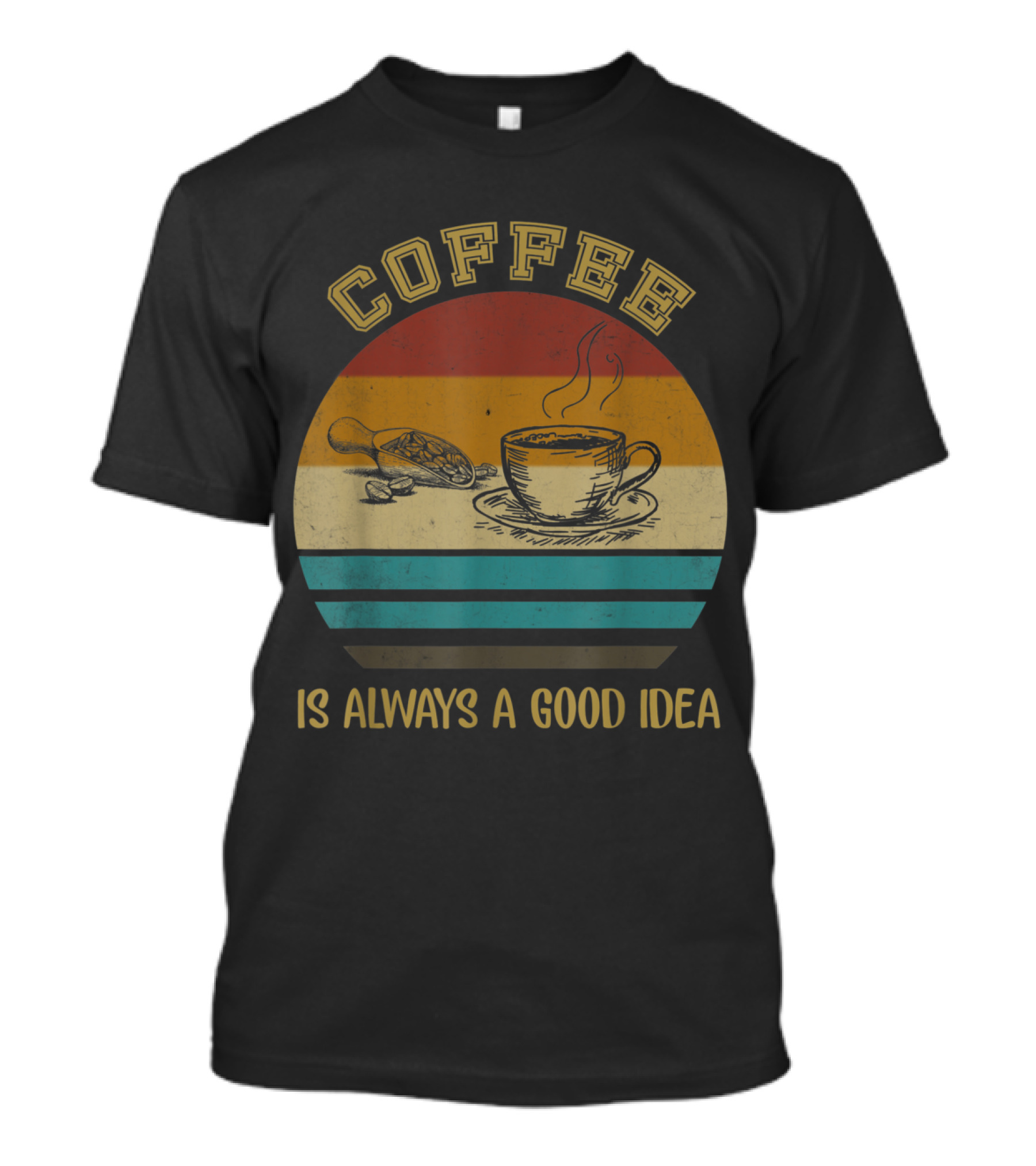 Vintage Coffee Is Always A Good Idea Retro Striped Cup T-Shirt