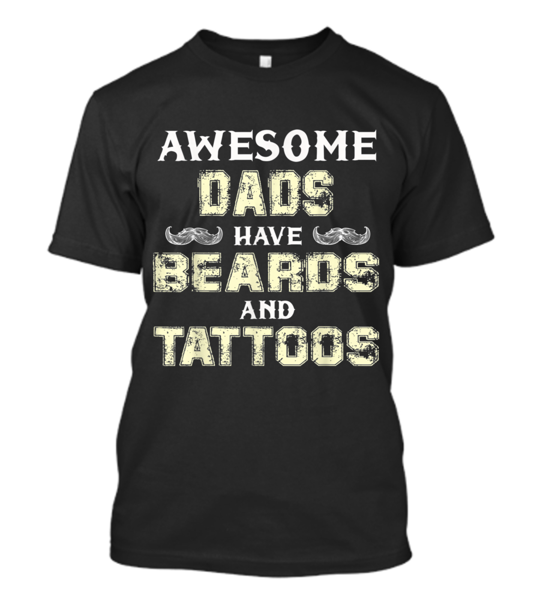 Awesome Dads Have Beards And Tattoos T-Shirt