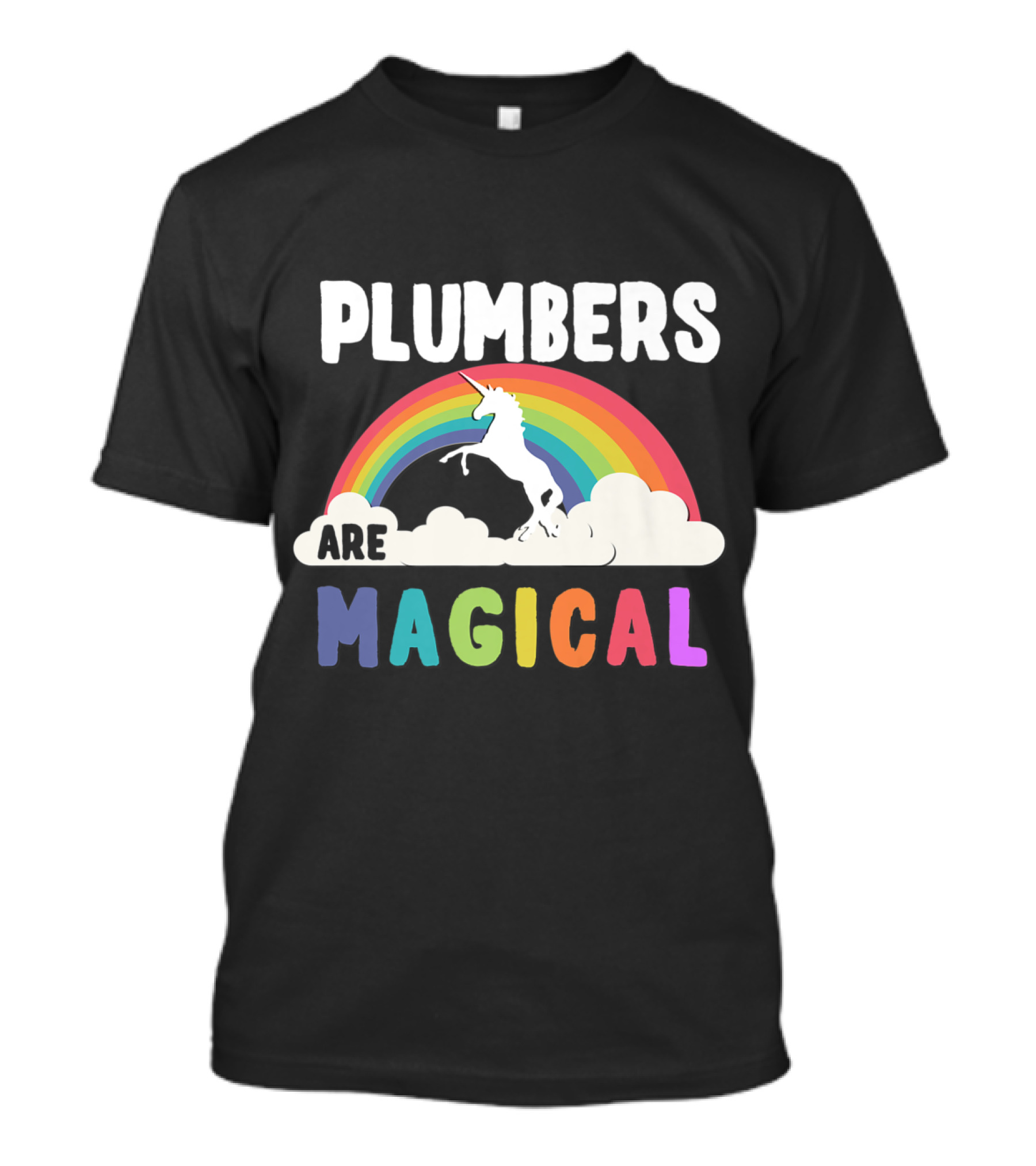 Plumbers Are Magical With Unicorn And Rainbow Motif T-Shirt