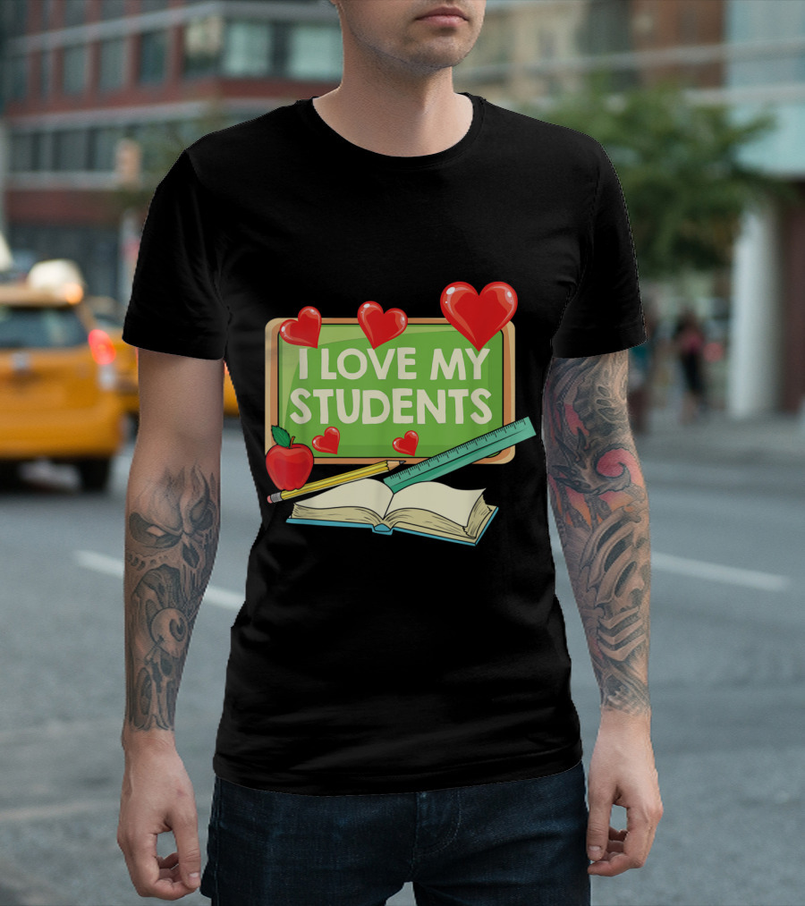 I Love My Students Chalkboard with Apples, Hearts, Pencils, and Open Book T-Shirt