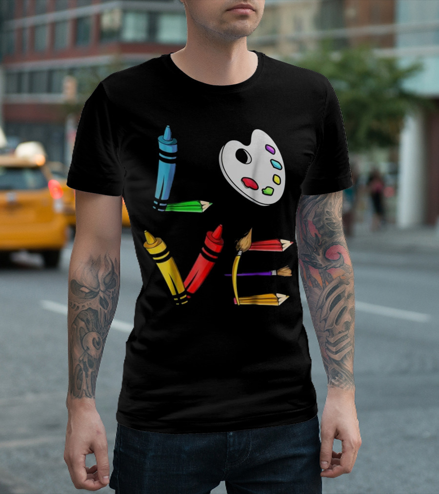 LOVE with Crayons, Palette, Paintbrushes, and Pencils T-Shirt