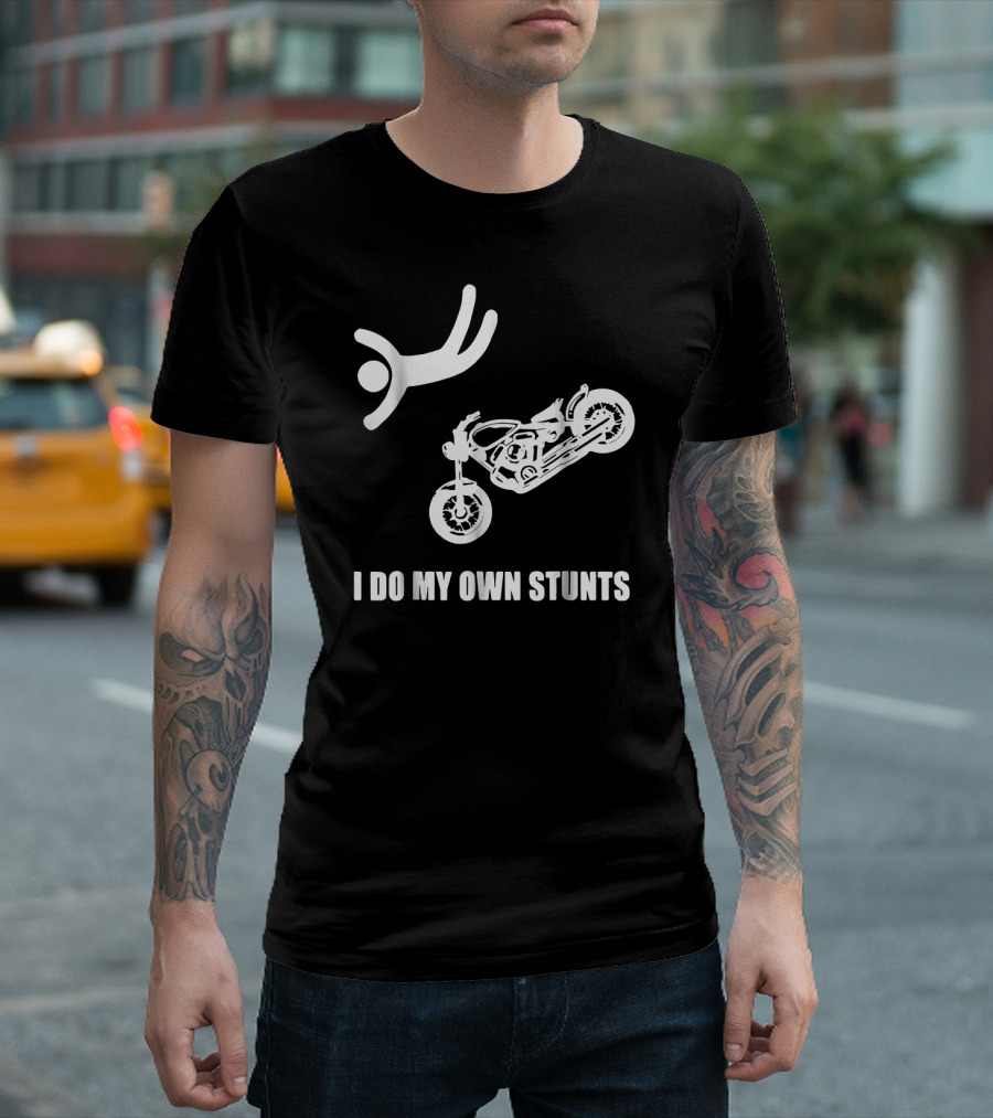 I Do My Own Stunts Motorcycle Stick Figure Flying T-Shirt