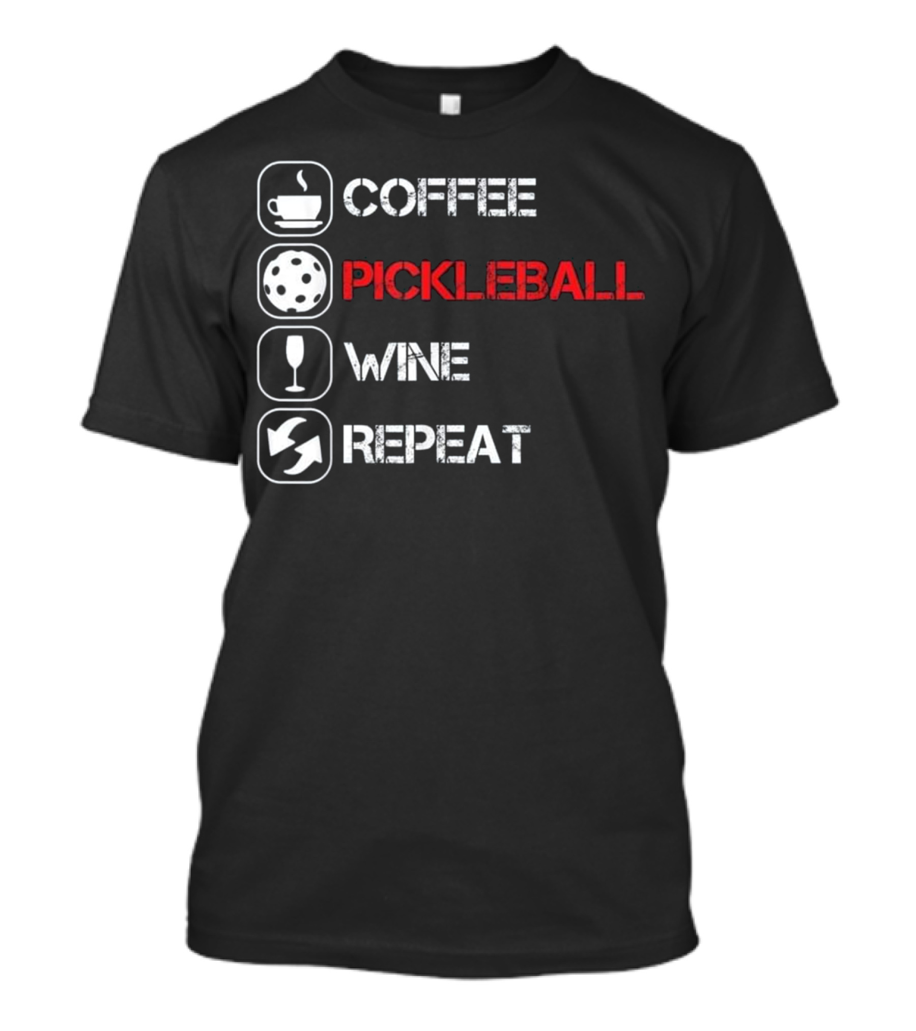 Distressed Lifestyle Icons Coffee Pickleball Wine Repeat T-Shirt