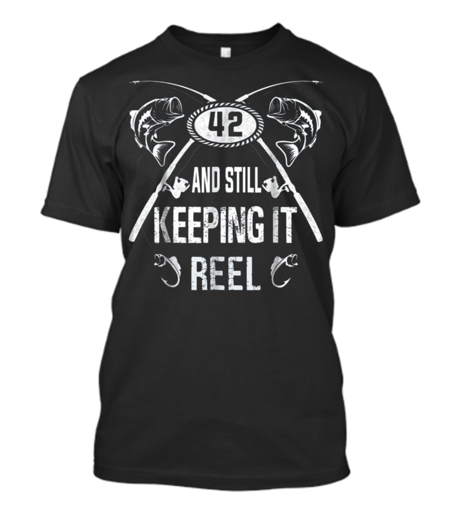 42 And Still Keeping It Reel Funny Fisherman Birthday Fishing T-Shirt