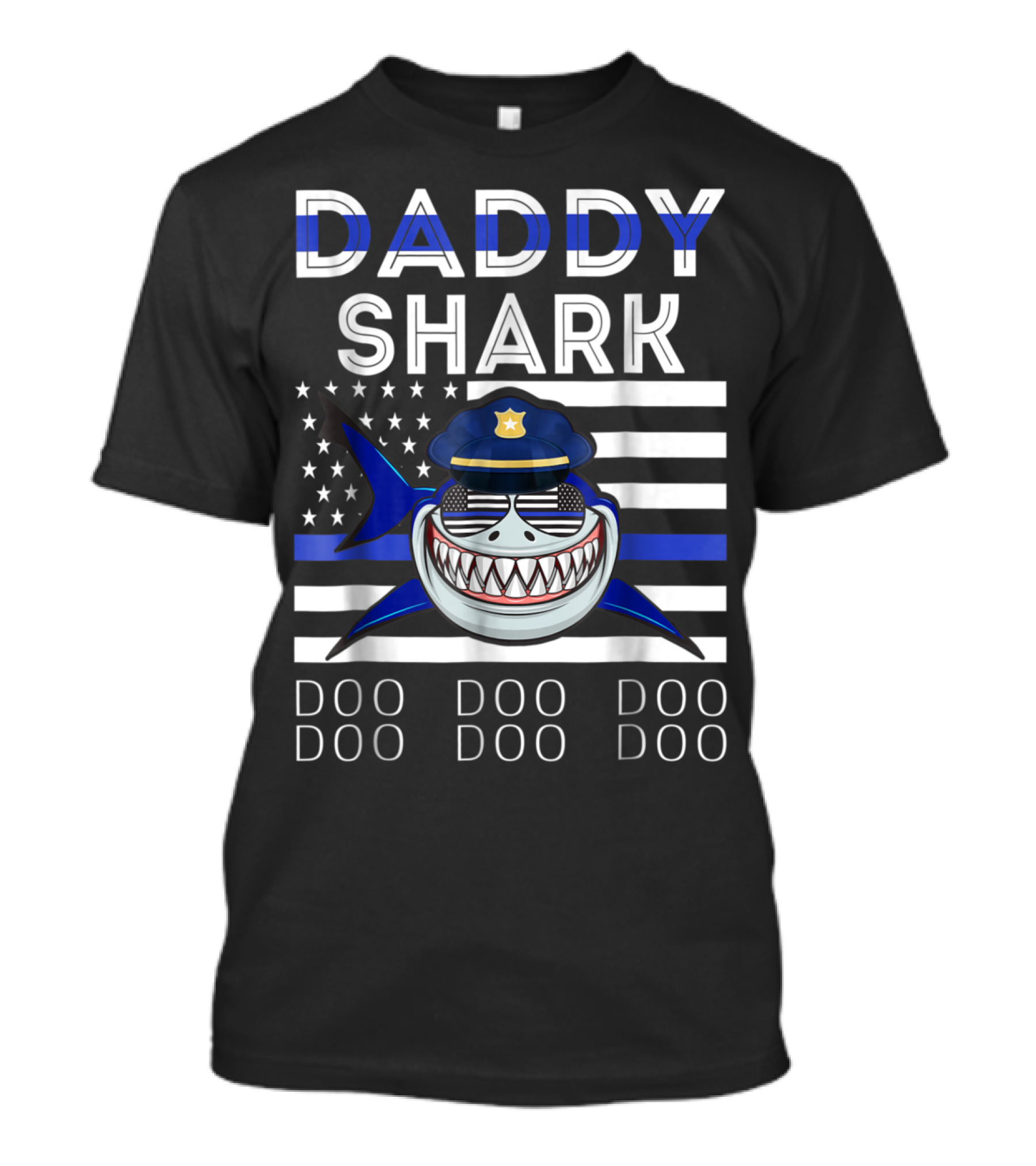 Daddy Shark Doo Doo Doo Police Badge Thin Blue Line American Flag T-Shirt