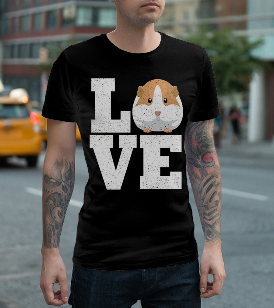 LOVE Guinea Pig Hamsters Lovers Cute Pet Graphics T-Shirt