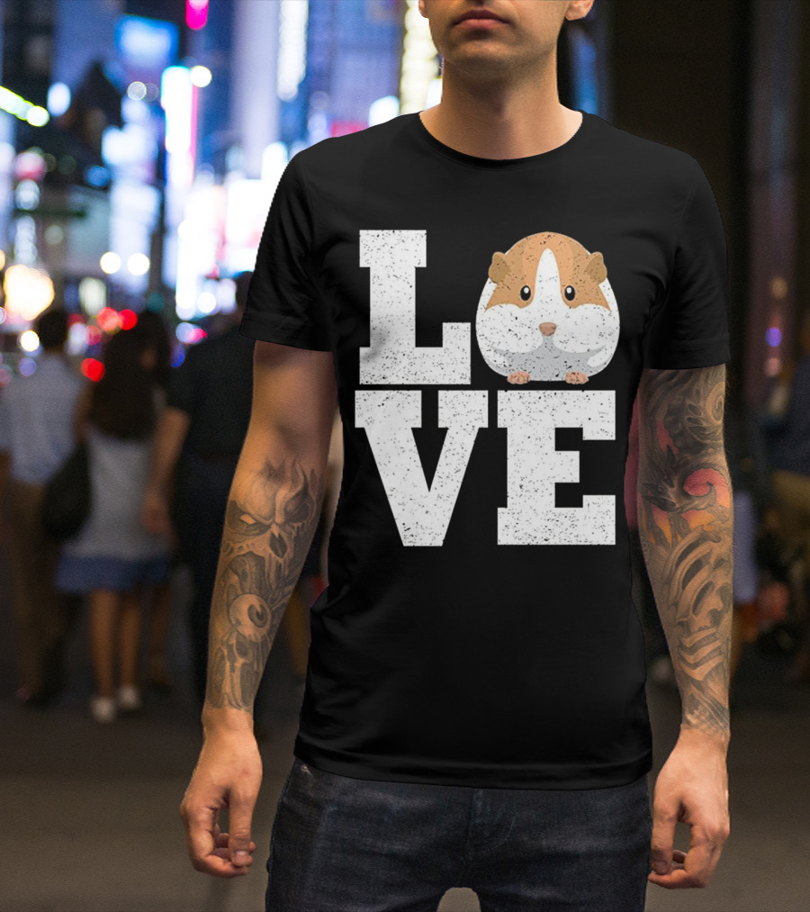LOVE Guinea Pig Hamsters Lovers Cute Pet Graphics T-Shirt