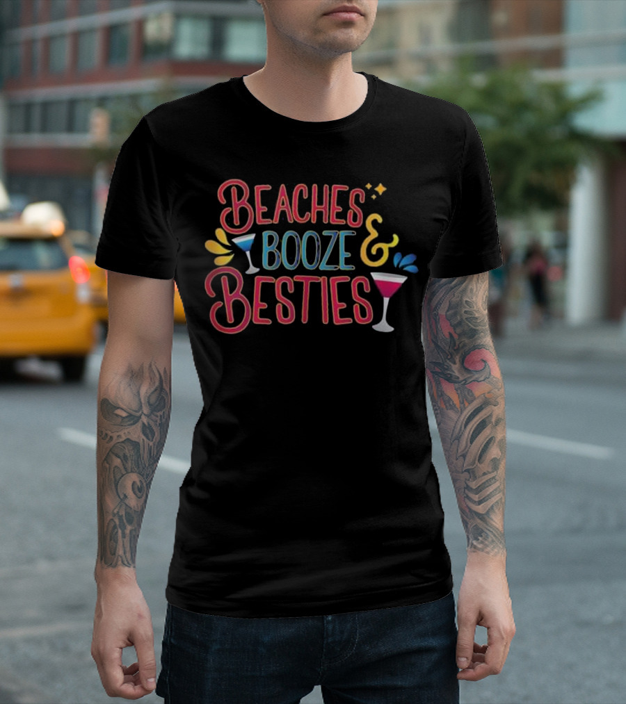 Beaches Booze and Besties Bachelorette Party Fun with Cocktails T-Shirt