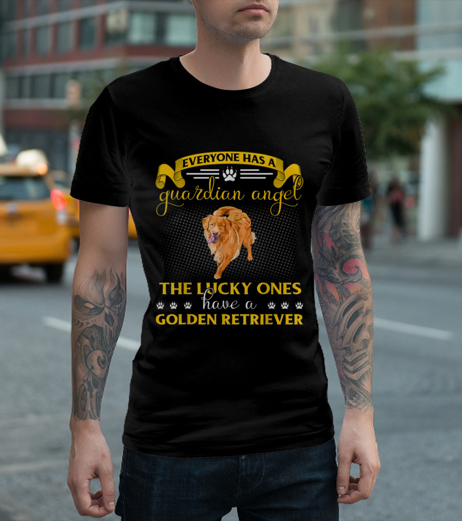 Everyone Has a Guardian Angel the Lucky Ones Have a Golden Retriever T-Shirt
