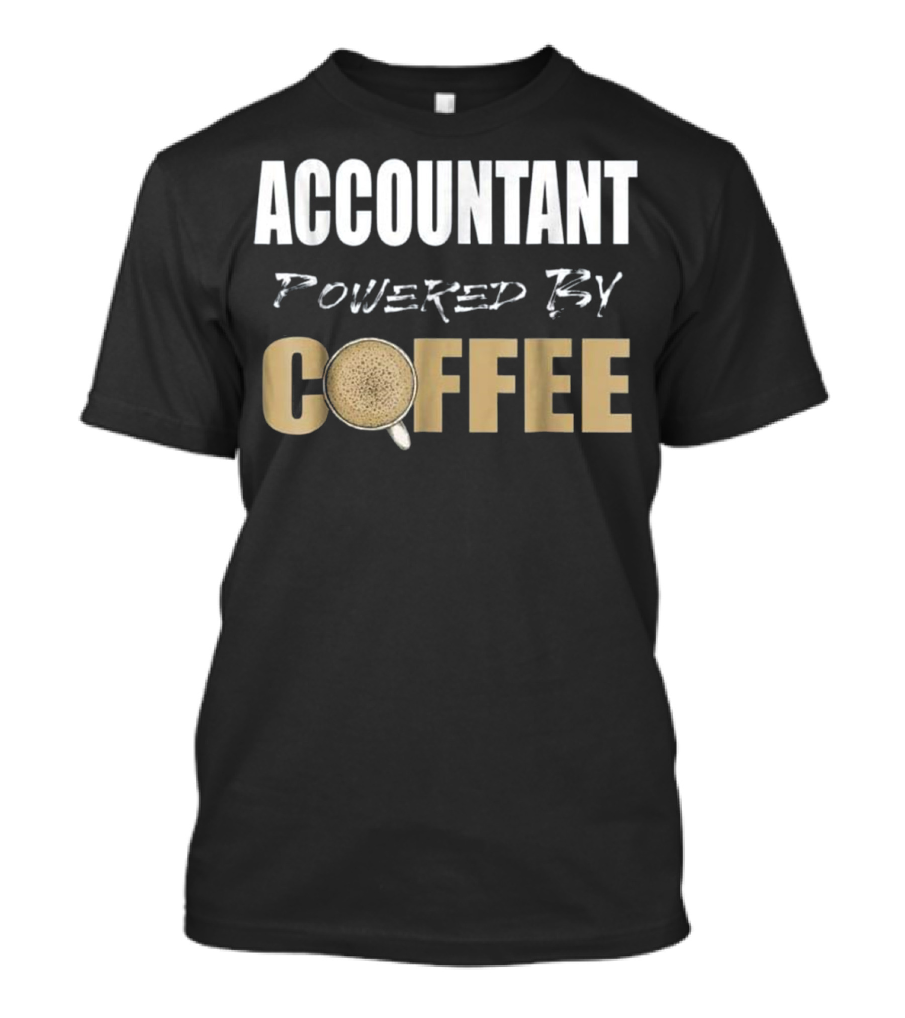 Accountant Powered By Coffee CPA Funny Accountant Humor T-Shirt