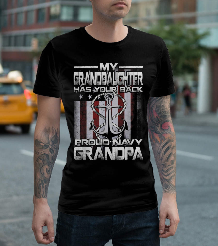 Proud Navy Grandpa My Granddaughter Has Your Back American Flag Anchor T-Shirt