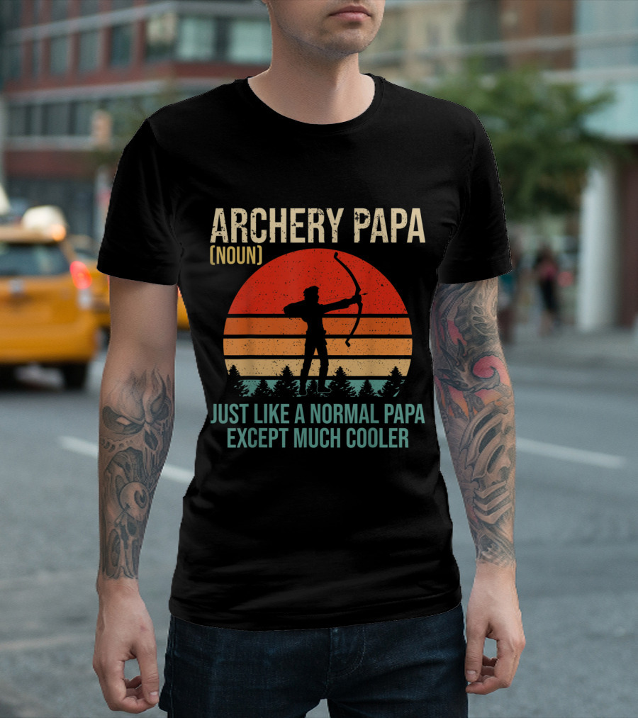 Archery Papa Noun Just Like a Normal Papa Except Much Cooler Retro Bow Silhouette Sunset Trees T-Shirt