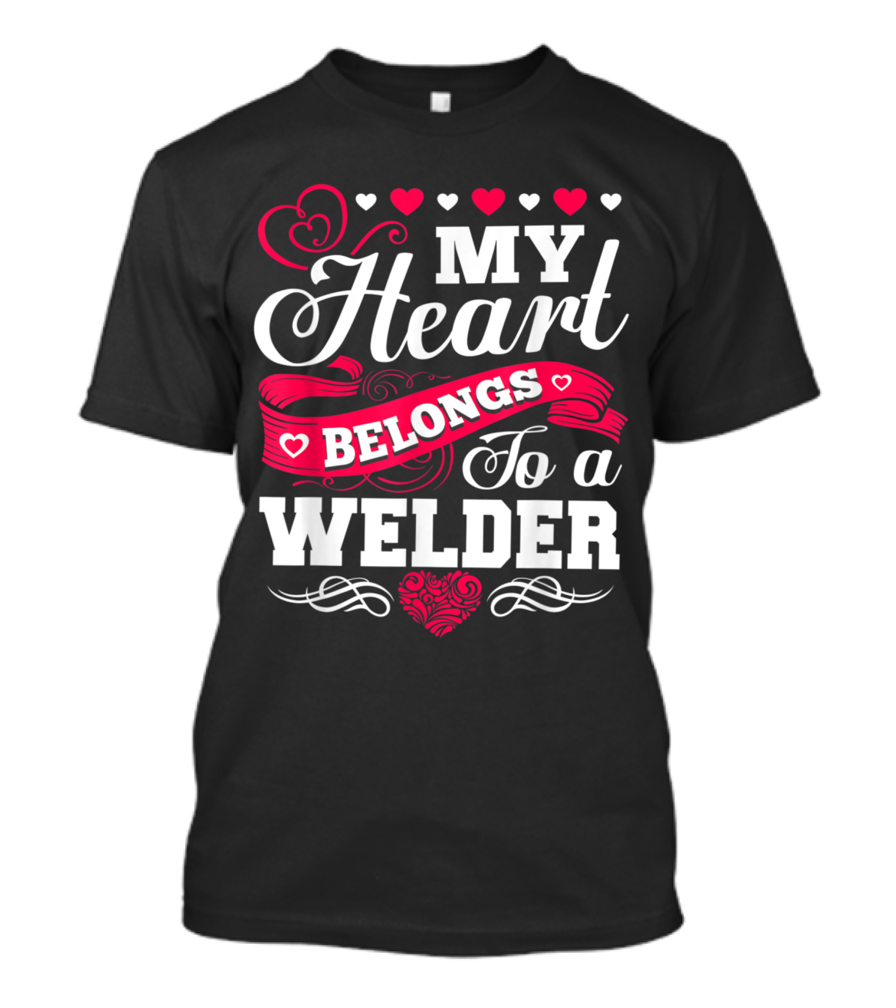 My Heart Belongs To A Welder Romantic Heart Design With Red And White Accents T-Shirt