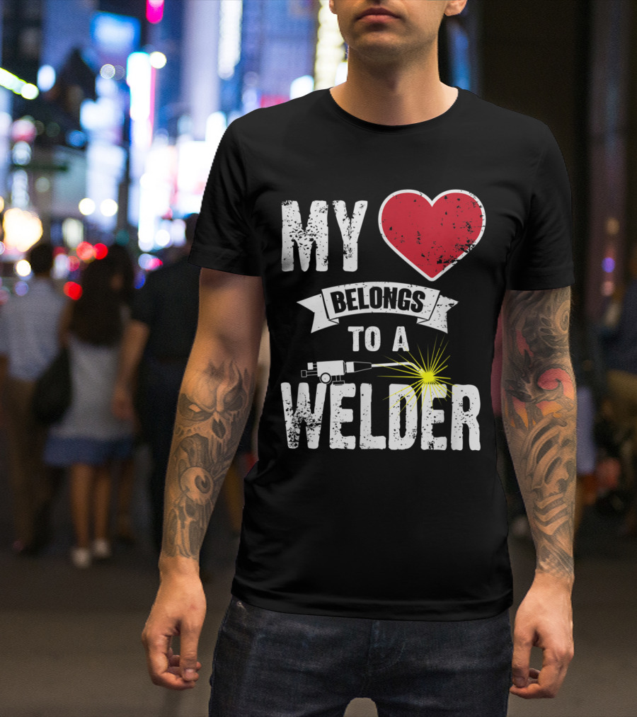 My Heart Belongs To A Welder Craftsman Repairm T-Shirt