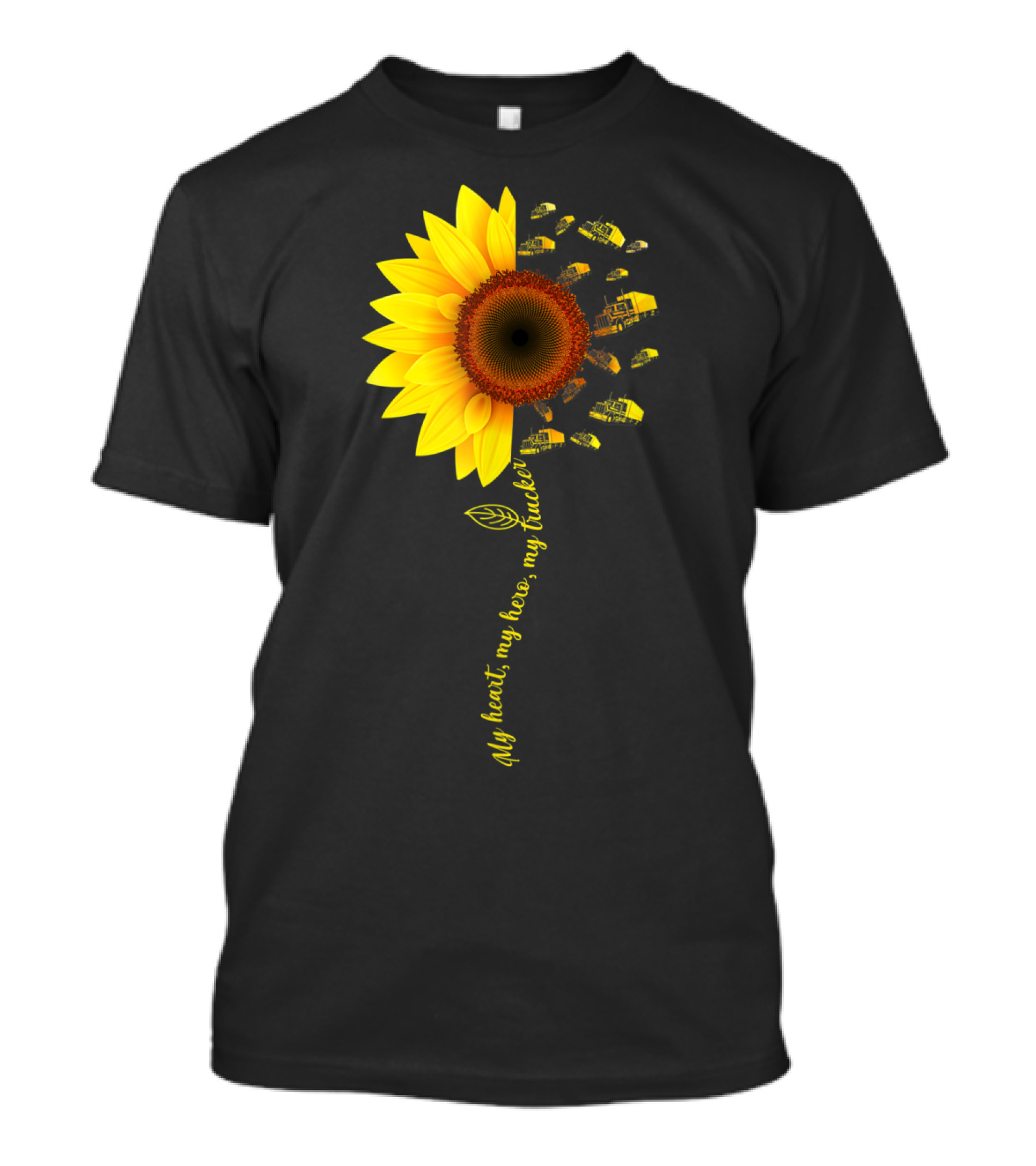 My Heart My Hero My Trucker Sunflower Lover Fun T-Shirt