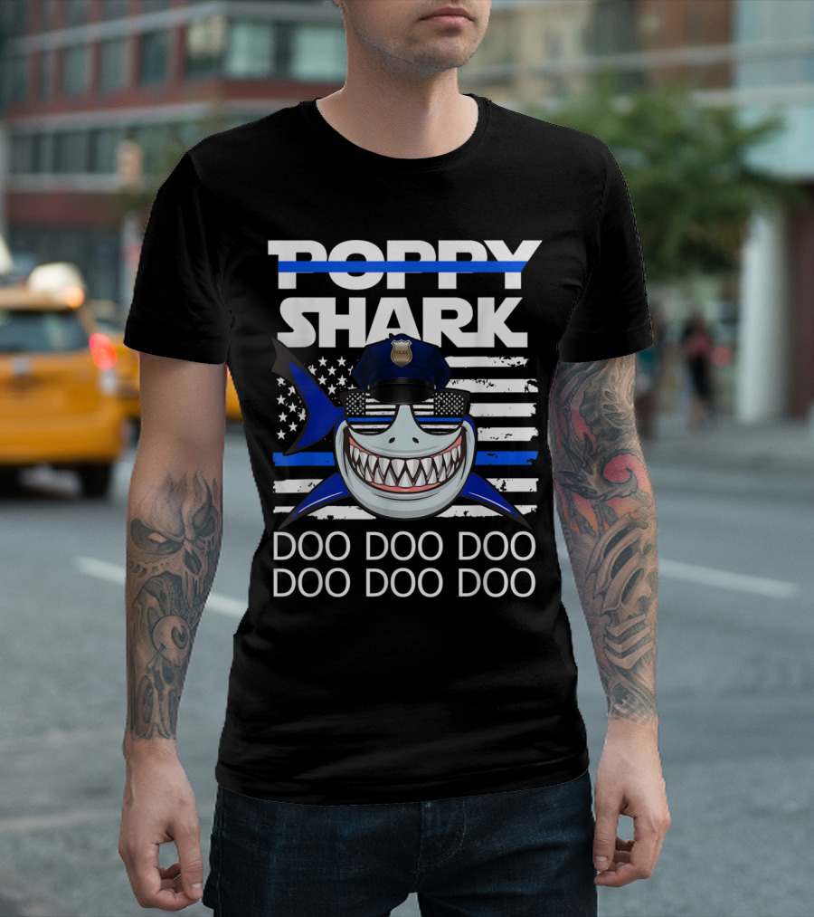 Poppy Shark Police Thin Blue Line Doo Doo Doo T-Shirt