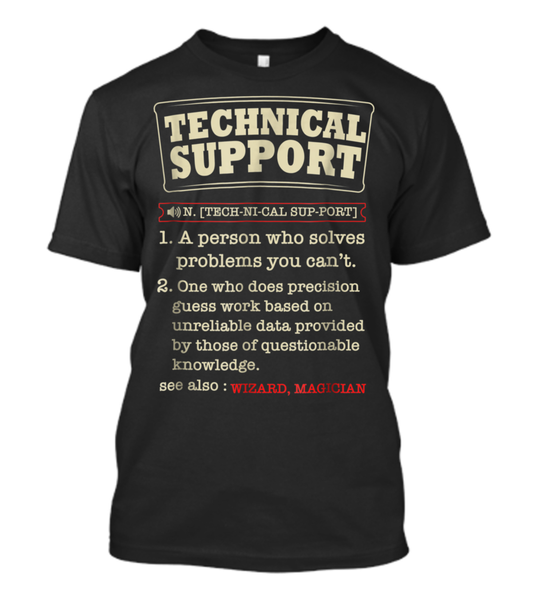 Technical Support Definition Person Solves Problems Wizard Magician T-Shirt