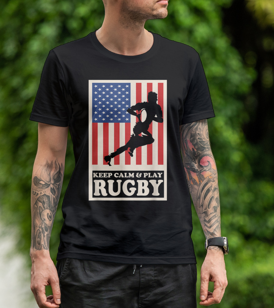 Keep Calm And Play Rugby With American Flag Rugby Player T-Shirt