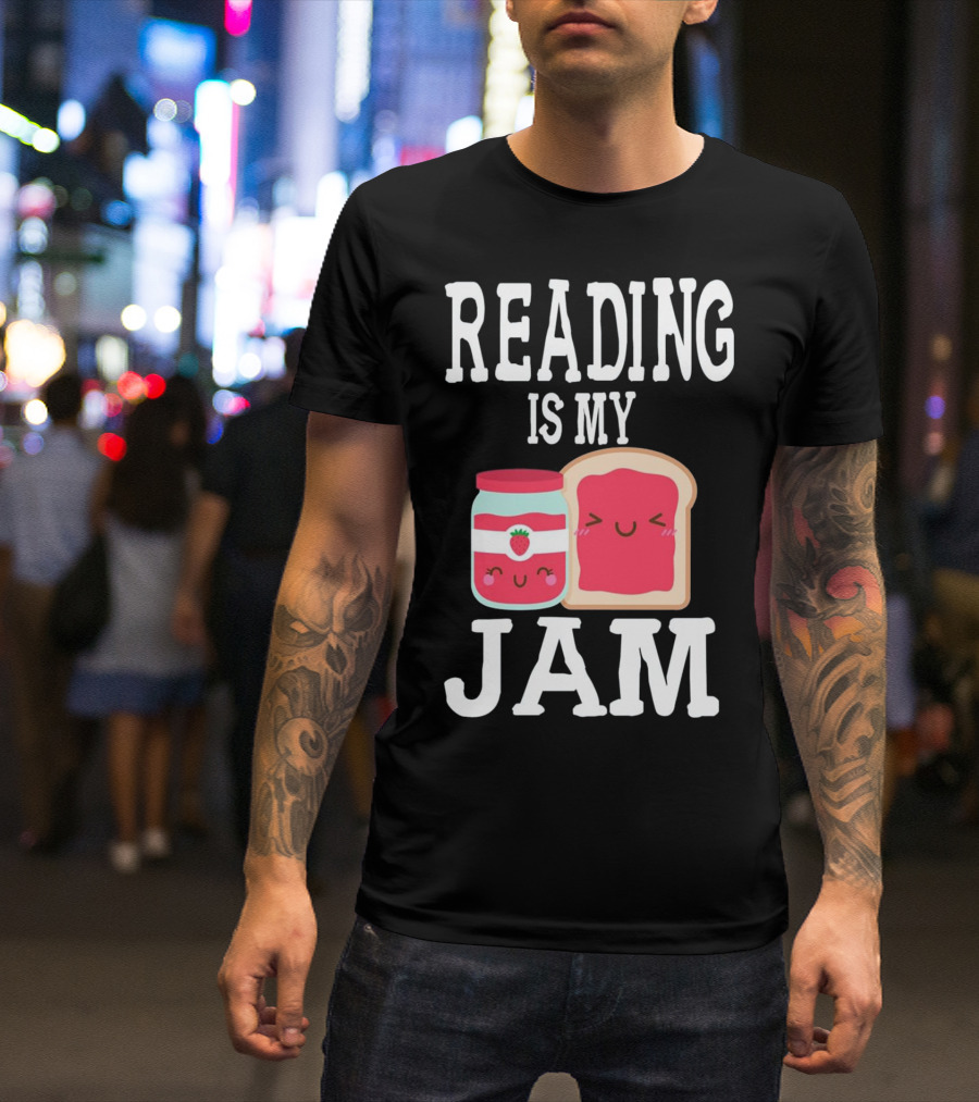 Reading Is My Jam Cute Smile Jam Jar And Toast Kawaii T-Shirt