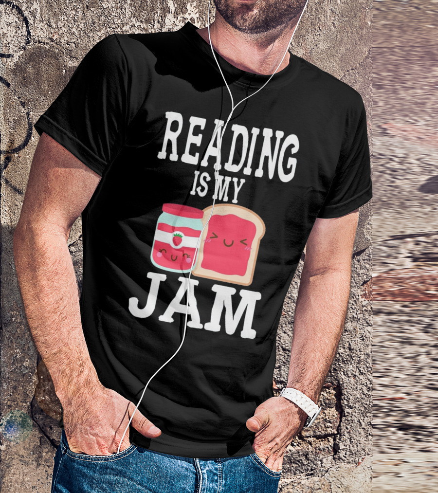 Reading Is My Jam Cute Smile Jam Jar And Toast Kawaii T-Shirt