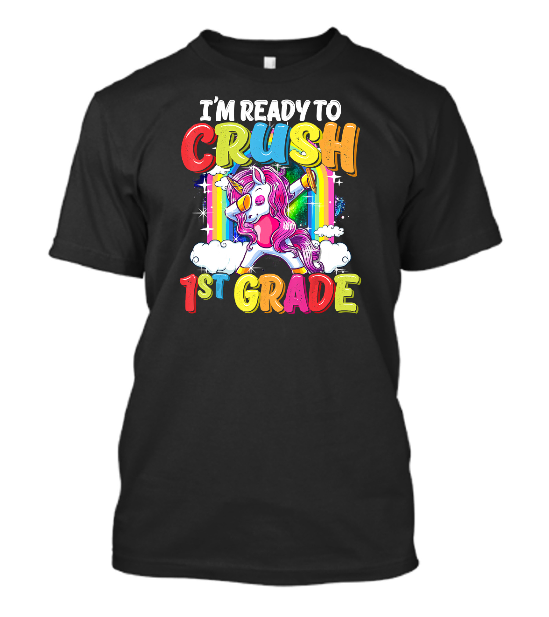 I'm Ready To Crush 1st Grade Dabbing Unicorn Rainbow Back To School T-Shirt
