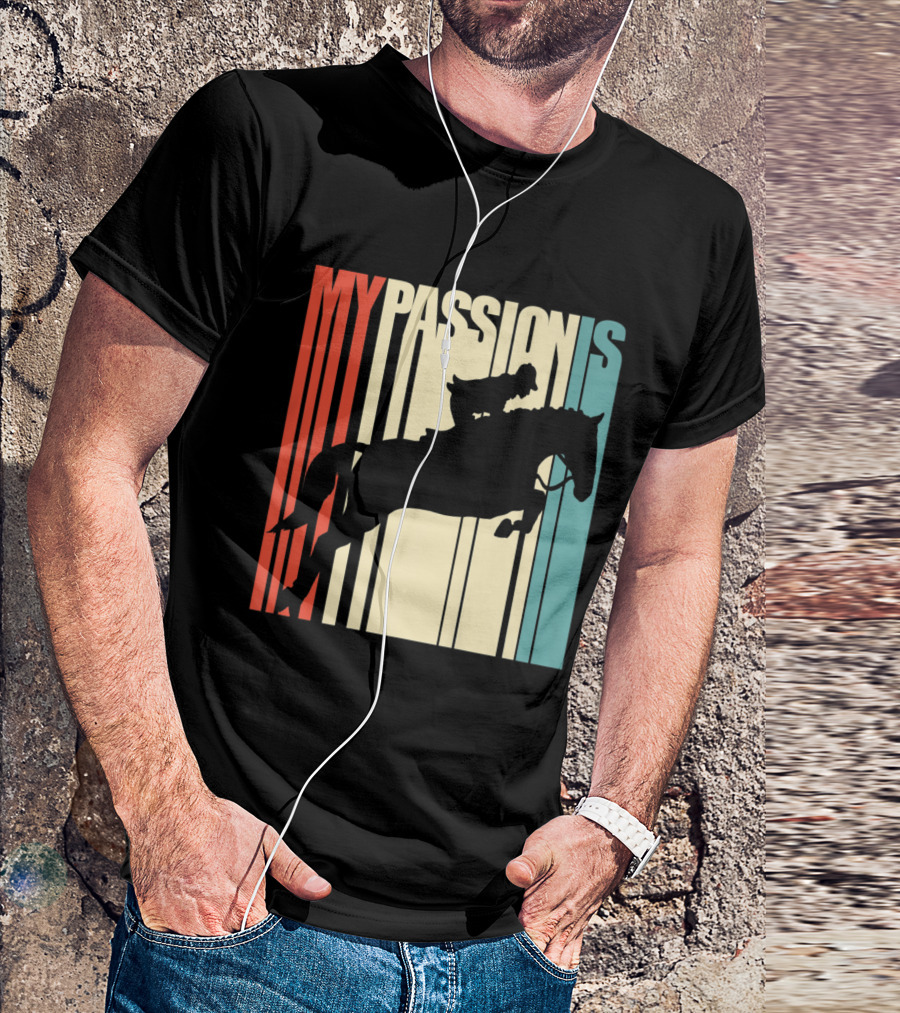 My Passion Is Horse Riding Equest Silhouette On Retro Stripes Background T-Shirt