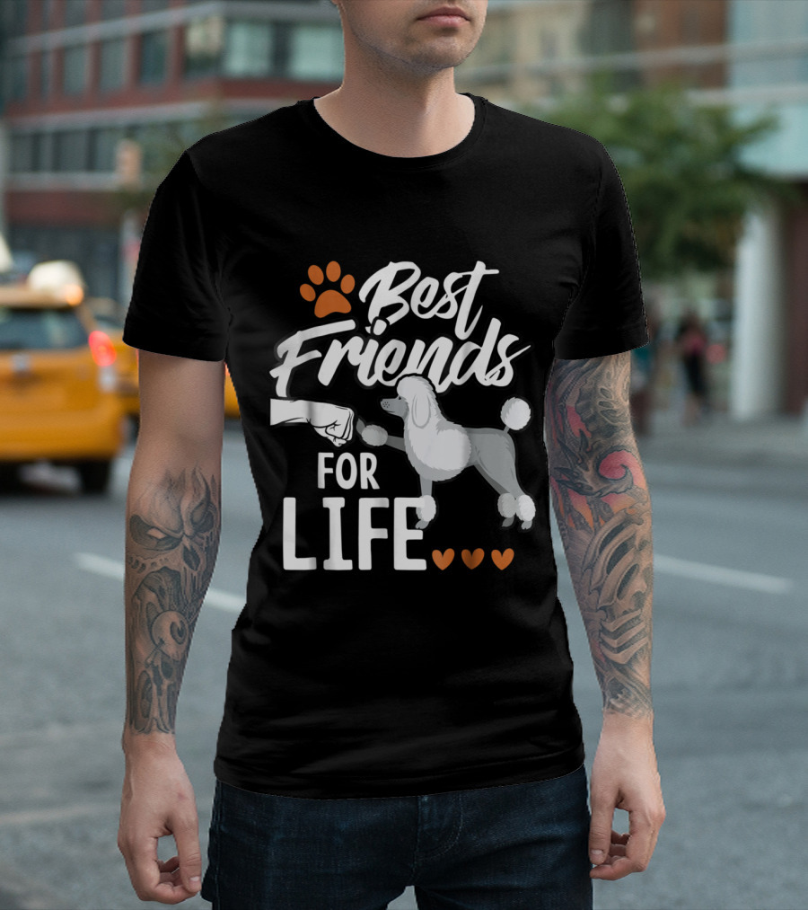 Best Friends for Life Poodle Paw Hearts T-Shirt