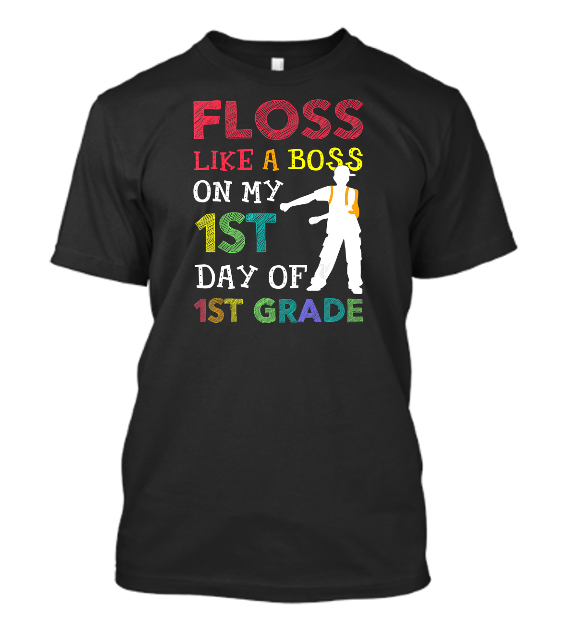 Floss Like A Boss On My 1st Day Of 1st Grade With Silhouette Dancing T-Shirt
