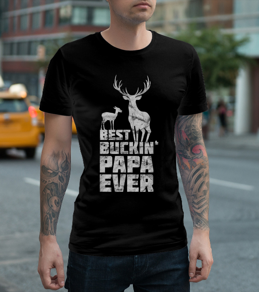 Best Buckin' Papa Deer Ever With Antler And Fawn T-Shirt