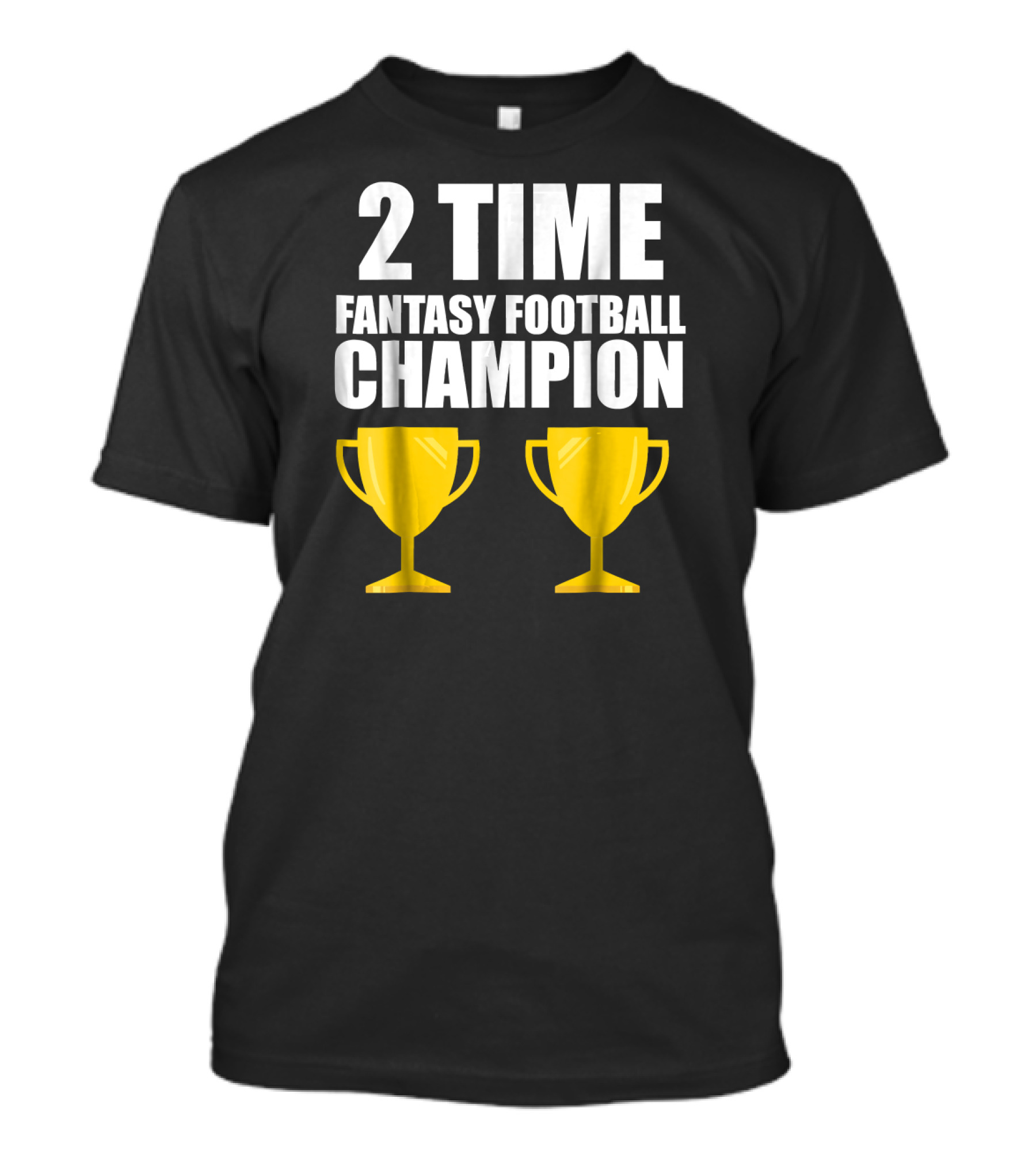 2 Time Fantasy Football Champion With Back-to-Back Trophy T-Shirt