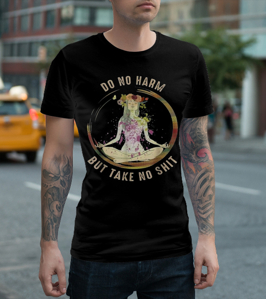 Do No Harm But Take No Shit Meditation Pose with Floral Headband and Butterfly T-Shirt